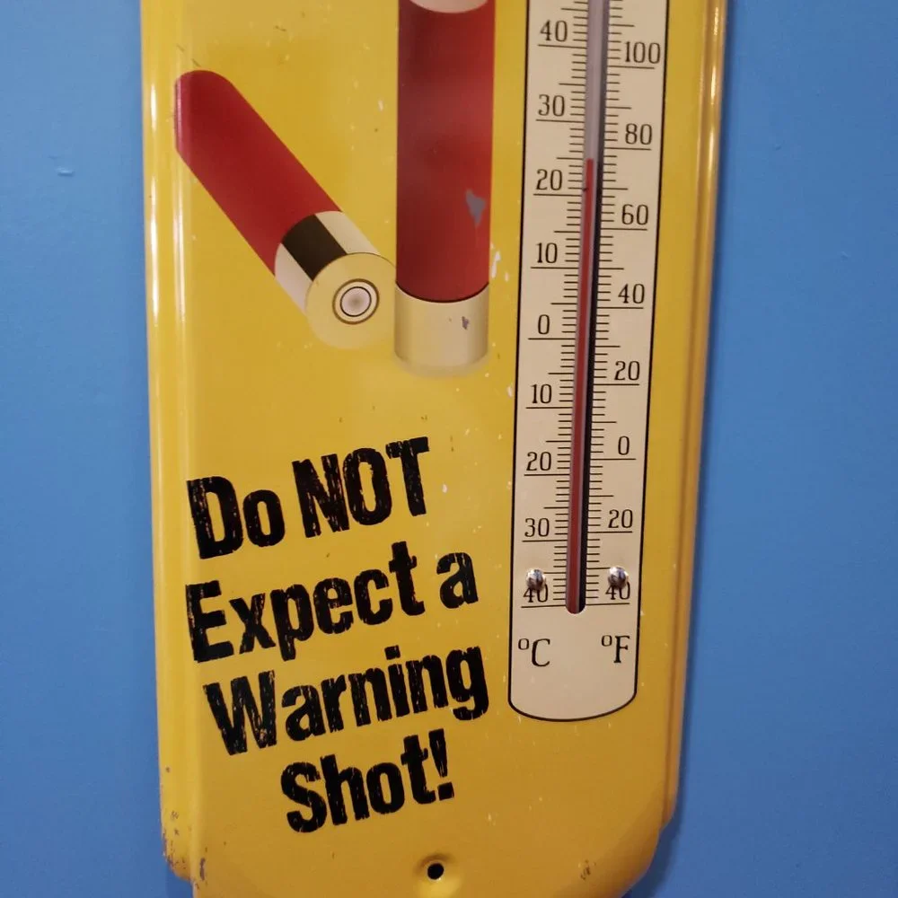 Warning - No Warning Shot - Retro Large Metal Thermometer - Indoor/Outdoor